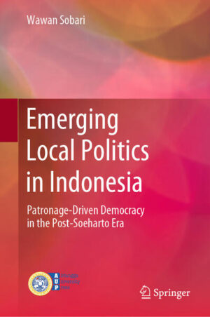 Emerging Local Politics in Indonesia | Wawan Sobari