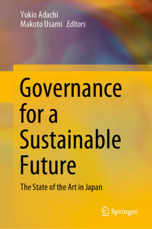 Governance for a Sustainable Future | Yukio Adachi, Makoto Usami