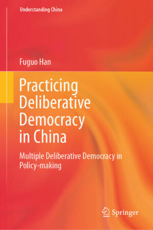 Practicing Deliberative Democracy in China | Fuguo Han