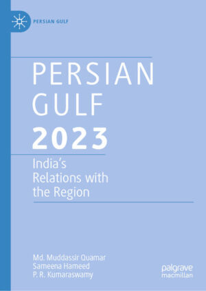 Persian Gulf 2023 | Md. Muddassir Quamar, Sameena Hameed, P. R. Kumaraswamy