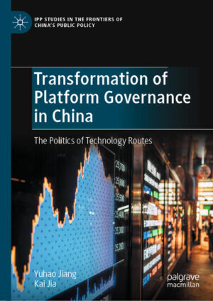 Transformation of Platform Governance in China | Yuhao Jiang, Kai Jia