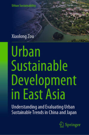 Urban Sustainable Development in East Asia | Xiaolong Zou