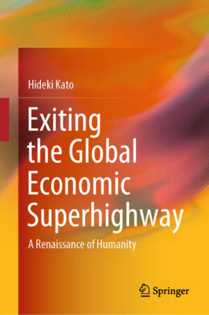 Exiting the Global Economic Superhighway | Hideki Kato
