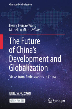 The Future of China’s Development and Globalization | Henry Huiyao Wang, Mabel Lu Miao