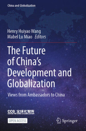 The Future of China’s Development and Globalization | Henry Huiyao Wang, Mabel Lu Miao