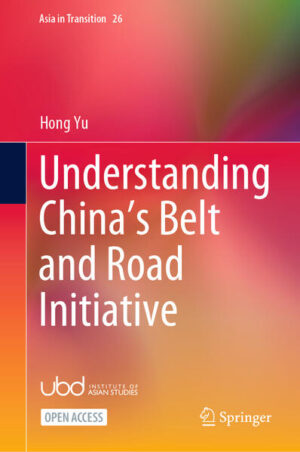 Understanding China’s Belt and Road Initiative | Hong Yu