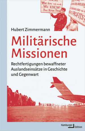 Militärische Missionen | Hubert Zimmermann