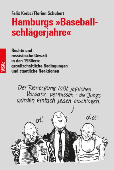 Hamburgs »Baseball­schlägerjahre« | Felix Krebs, Florian Schubert