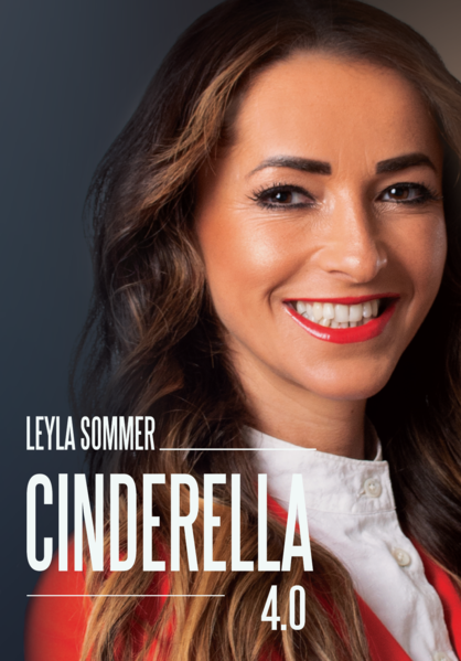 CINDERELLA 4.0 | Sommer Leyla
