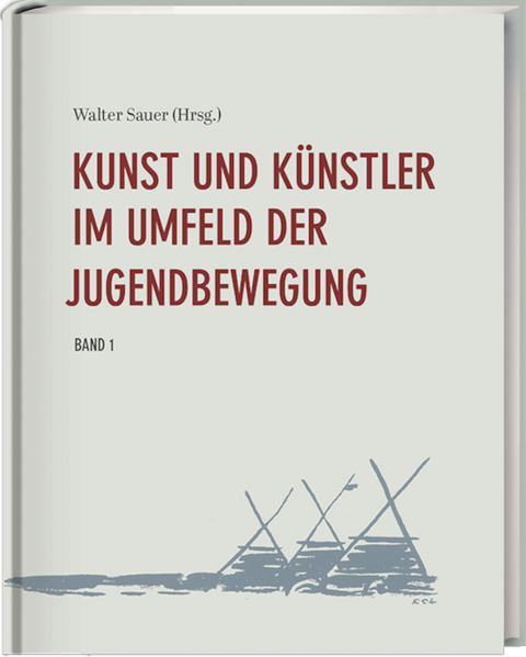 Kunst und Künstler im Umfeld der Jugendbewegung | Walter Sauer