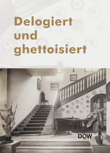 Delogiert und ghettoisiert | Benjamin Frommer, Christoph Lind, Maria Luft, Michaela Raggam-Blesch, Philipp Mettauer, Thomas Buchner, Stephan Roth, Thomas Schmidinger, Andreas Peham