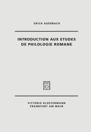 Introduction aux Etudes de Philologie romane | Erich Auerbach