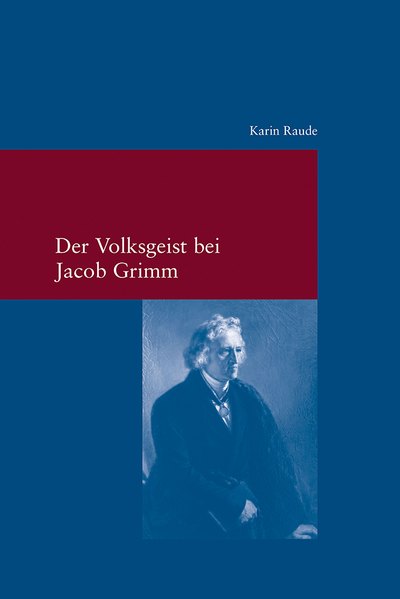 Der Volksgeist bei Jacob Grimm | Karin Raude