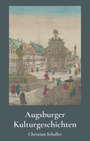 Augsburger Kulturgeschichten | Der Leiermann