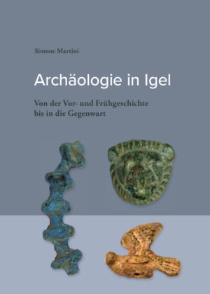Archäologie in Igel | Simone Martini