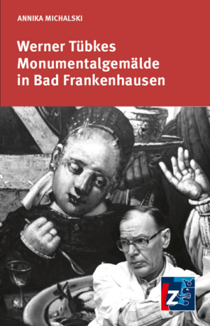 Werner Tübkes Monumentalgemälde in Bad Frankenhausen | Annika Michalski