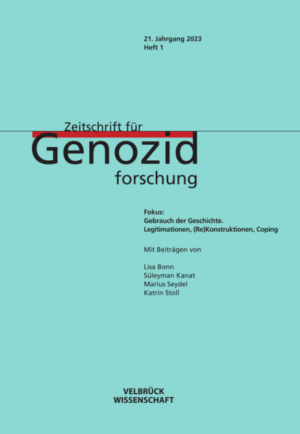 Zeitschrift für Genozidforschung 21. Jahrgang 2023, Heft 1 | Mihran Dabag, Kristin Platt