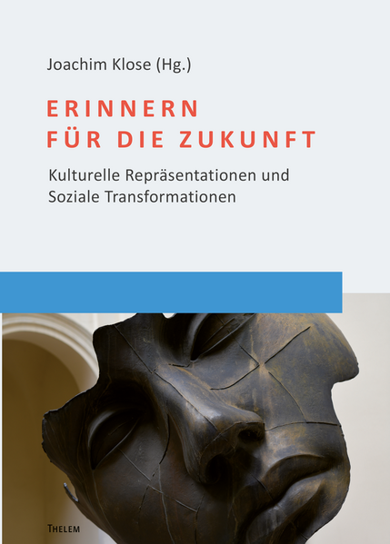 Erinnern für die Zukunft | Joachim Klose