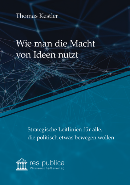 Wie man die Macht von Ideen nutzt | Thomas Kestler