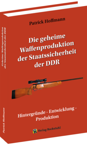 Die geheime Waffenproduktion der Staatssicherheit der DDR | Patrick Hoffmann